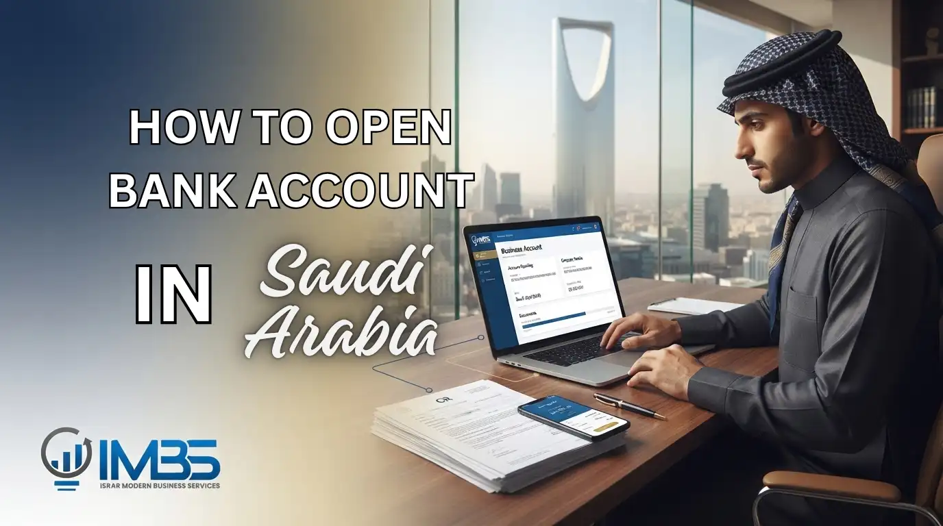 HOW TO OPEN BANK ACCOUNT IN KSA BY IMBS